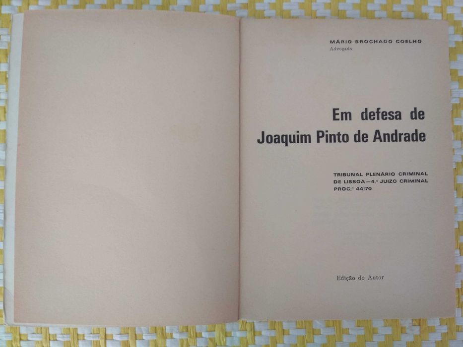 Em defesa de Joaquim Pinto de Andrade
Tribunal Plenário de Lisboa