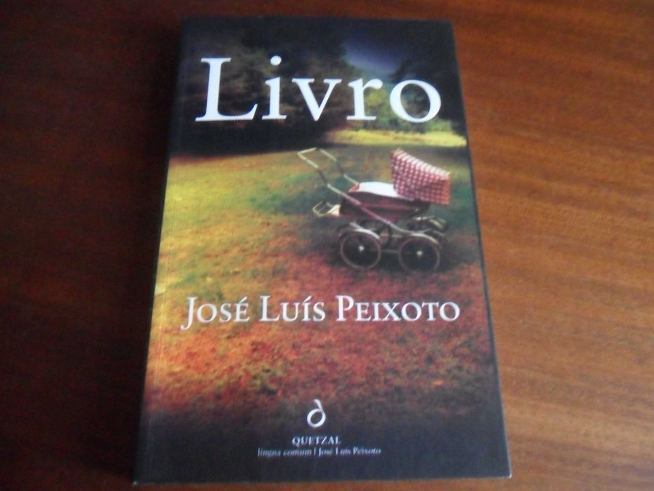 "LIVRO" de José Luís Peixoto - 1ª Edição de 2010