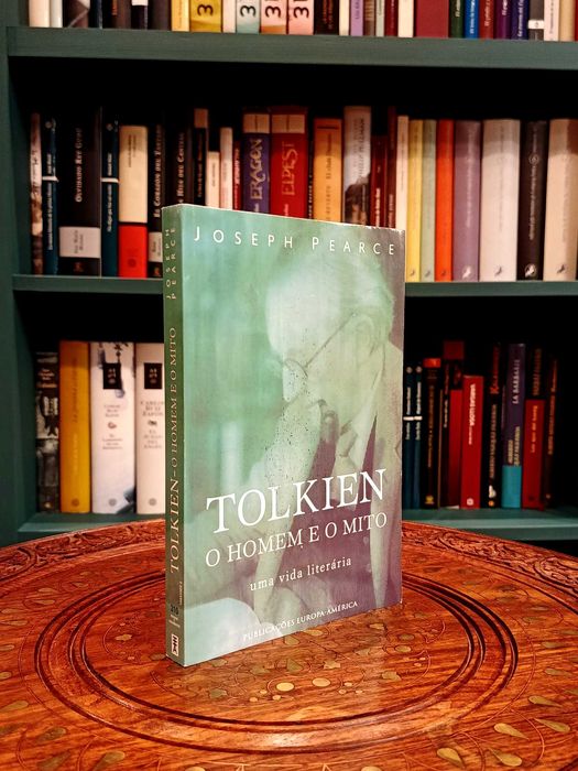 TOLKIEN : O Homem e o Mito - Joseph Pearce