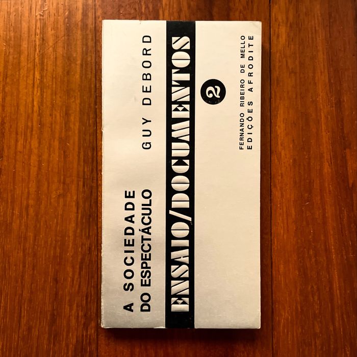 Guy Debord - A Sociedade do Espetáculo