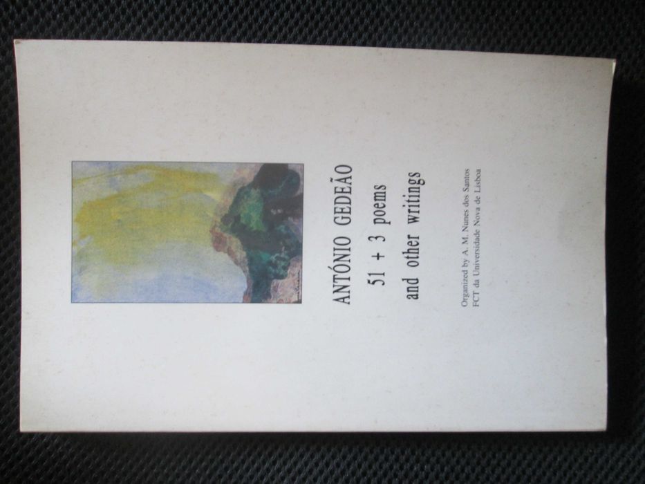 António Gedeão 51 + 3 Poems and Other Writings