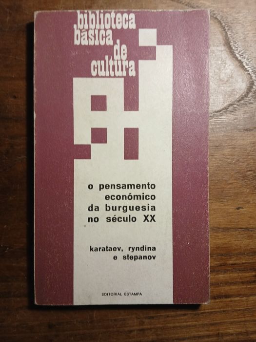 O Pensamento Económico da Burguesia no Século XX