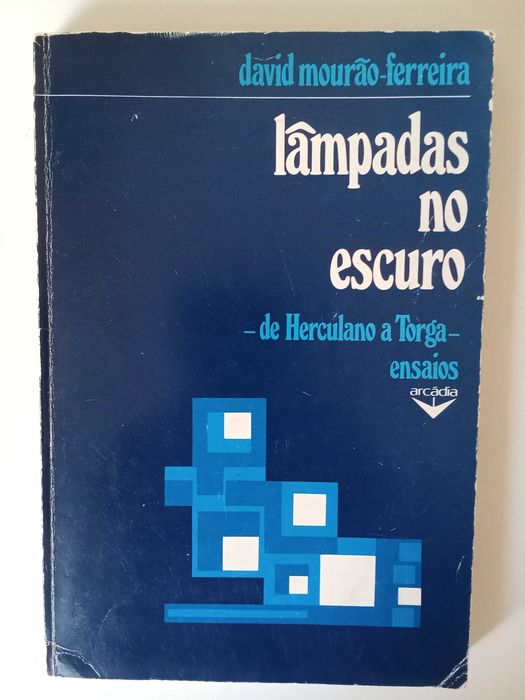 Lâmpadas no escuro - David Mourão-Ferreira