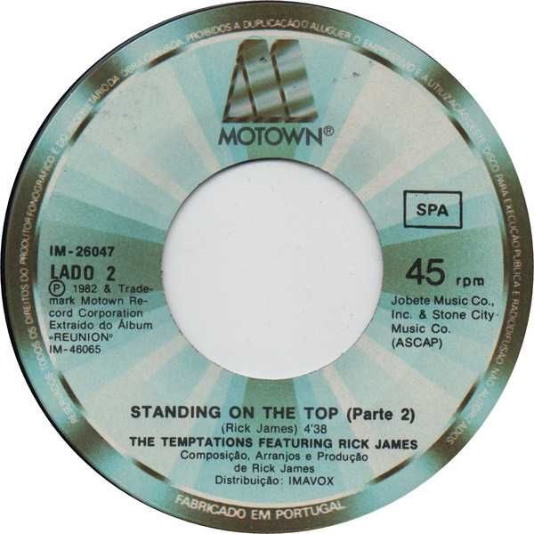 The Temptations Featuring Rick James ‎– Standing On The Top (Part 1)