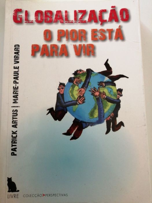 Globalização - o pior está para vir