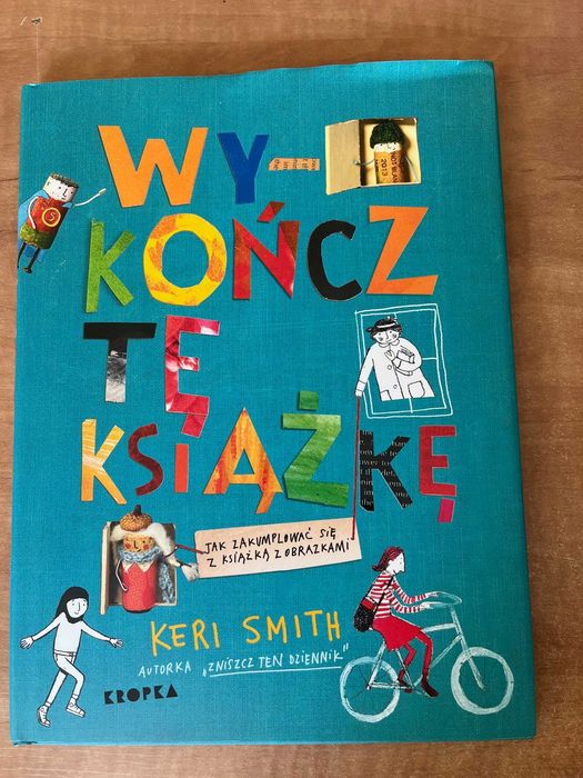 "Wykończ tę książkę" K. Smith
