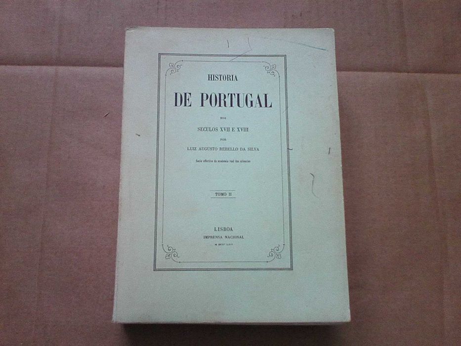 História de Portugal Tomo II Seculos XVII e XVIII