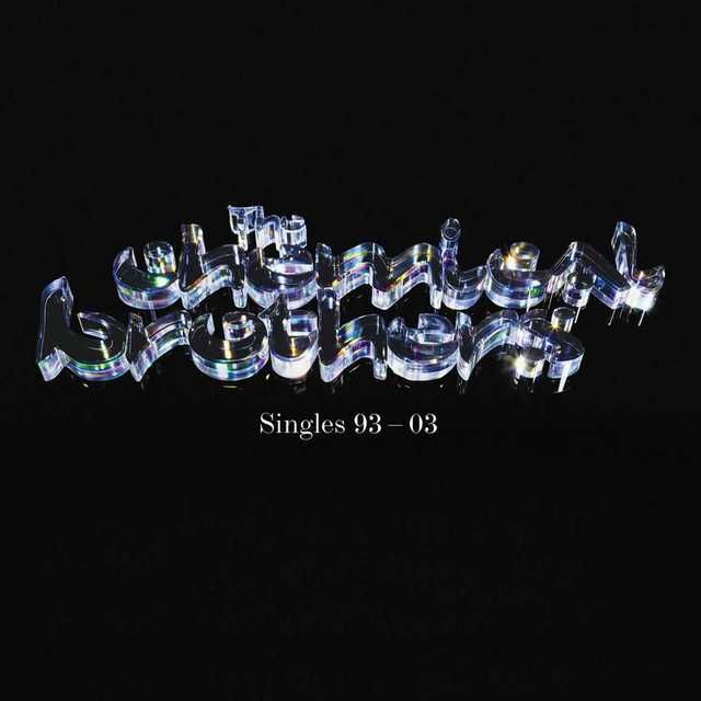 Chemical Brothers - "Singles 93-03" CD