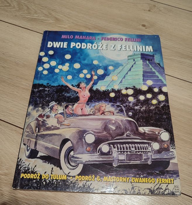 Dwie podróże z Fellinim Milo manara Federico Fellini  Podróż do tulum  Komiks