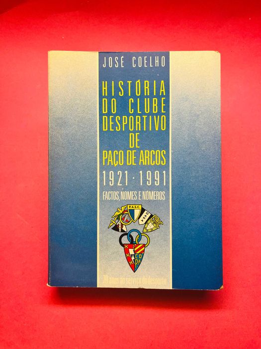 História do Clube Desportivo de Paço de Arcos José Coelho Carcavelos
