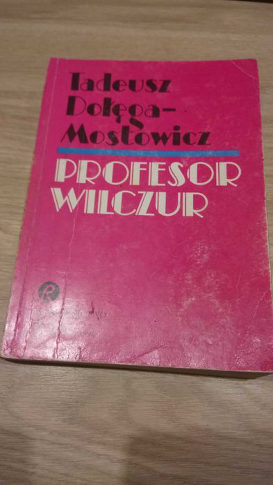 Profesor Wilczur Dołęga Mostowicz Tadeusz