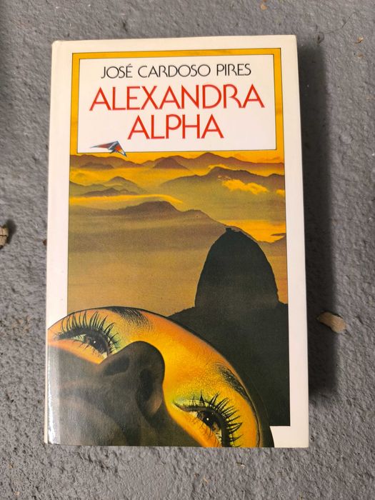 “Alexandra Alpha” – José Cardoso Pires | Romance