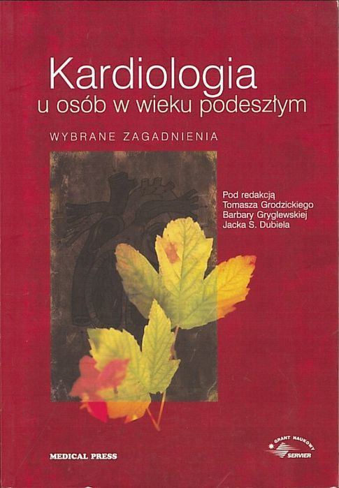 Kardiologia u osób w wieku podeszłym, Tomasz Grodzicki (red.)