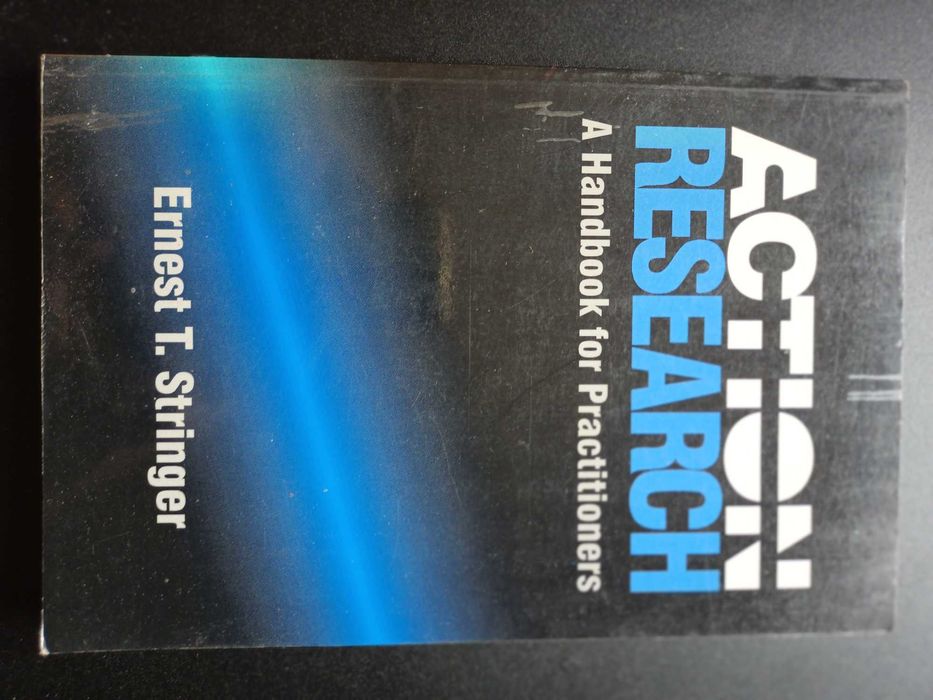 "Action Research - A Handbook for Practitioners" Ernest T. Stringer