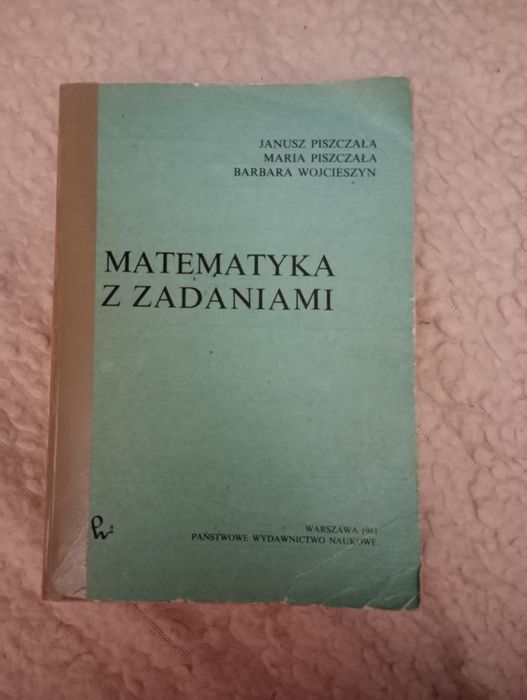 Matematyka wyższa - Matematyka z zadaniami - Janusz Piszczala