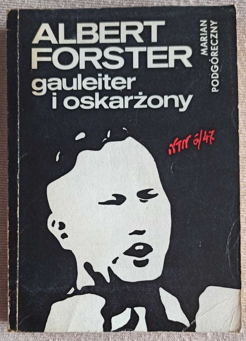 Albert Forster gauleiter i oskarżony M. Podgórzeczny hitlerowiec II WŚ