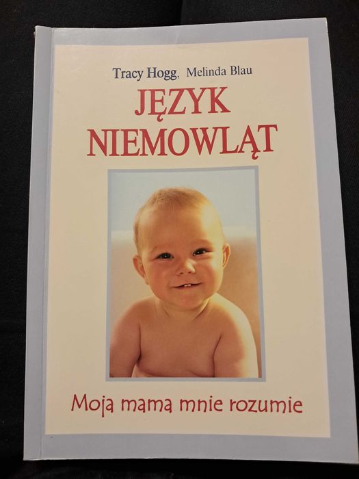 Książka Język niemowląt Tracy Hogg, Melinda Blau