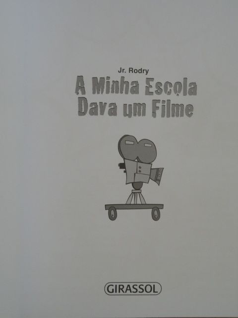 A minha Escola Dava um Filme de Jr. Rodry