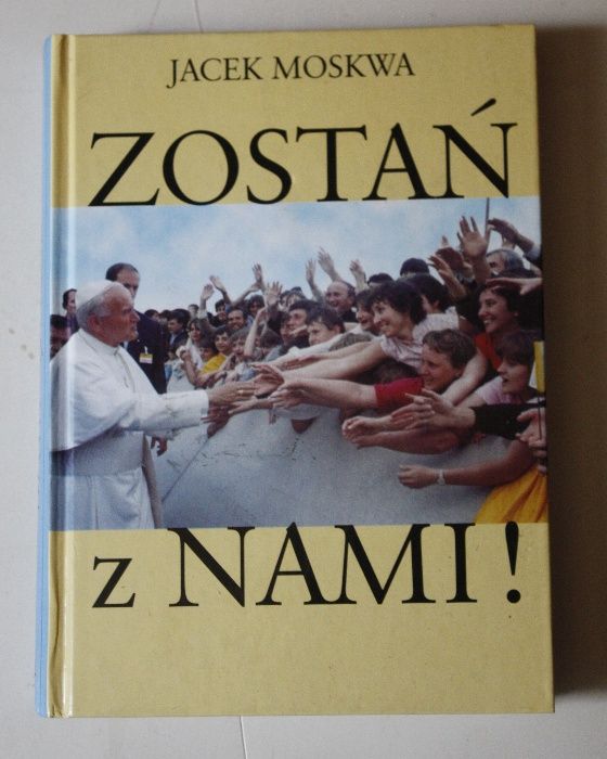 Zostań z nami! Jacek Moskwa