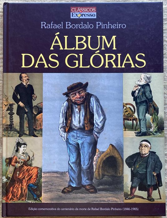 Álbum de Glórias - Rafael Bordalo Pinheiro (Portes Incluídos)