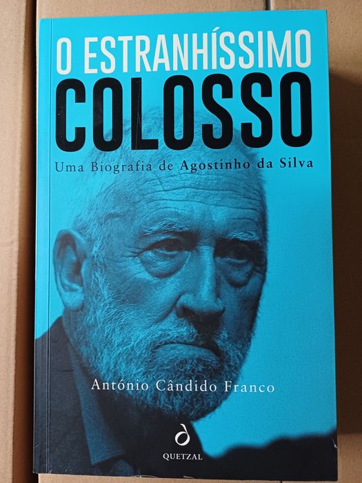 Livro "O Estranhíssimo Colosso" Uma biografia de Agostinho da Silva
