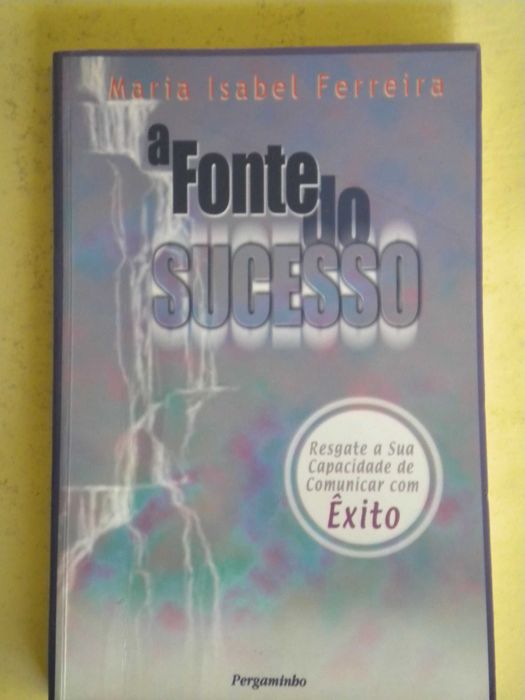 The Source of Success
by Maria Isabel Ferreira64287580434563120