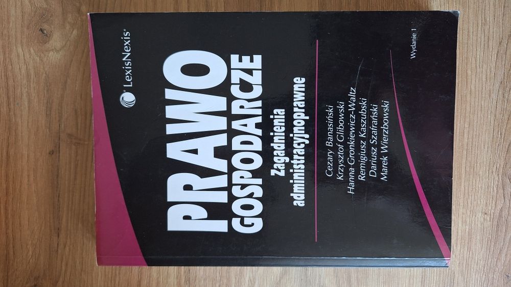 Prawo gospodarcze. Zagadnienia administracyjnoprawne