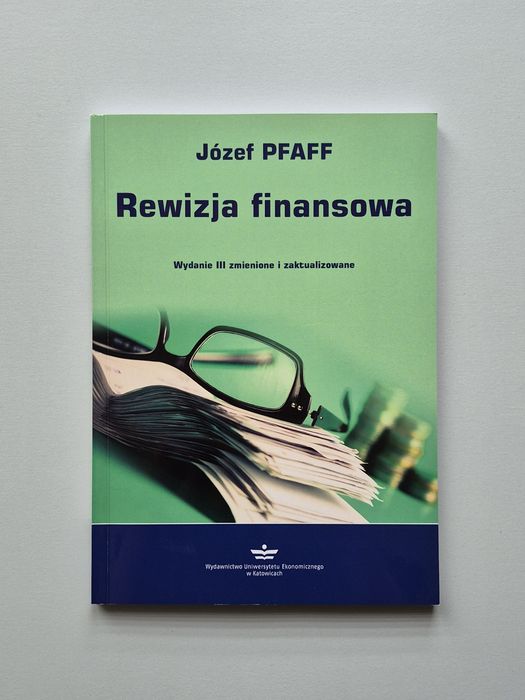 Książka podręcznik Rewizja finansowa - Wydanie III / 3 zmienione i zaktualizowane - Józef Pfaff - 2018