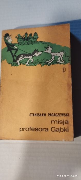 Misja  Profesora  Gąbki  - Stanisław Pagaczewski .