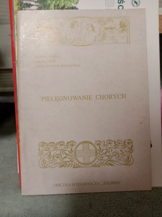 Pielęgnowanie chorych , reprint.