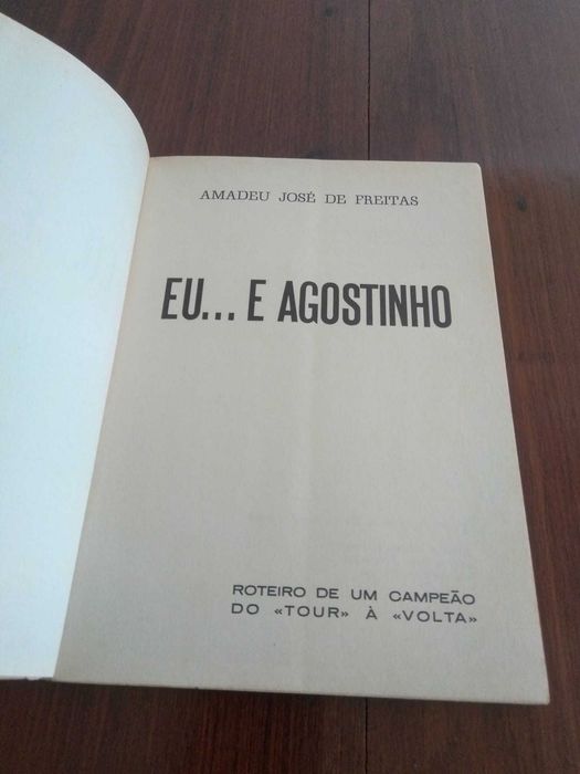 Eu... E Agostinho - Livro biográfico sobre Joaquim Agostinho de 1969
