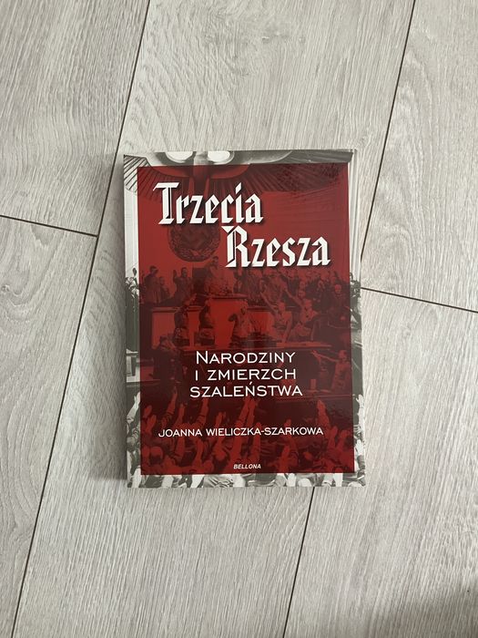Trzecia Rzesza Joanna Wieliczka-Szarkowa