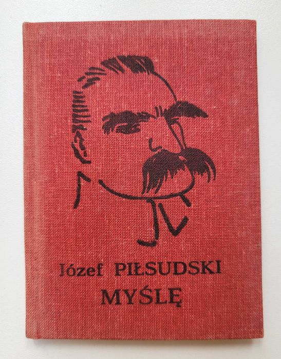 Józef Piłsudski / Myśli i aforyzmy / miniatura