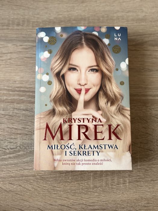 Miłość, kłamstwa i sekrety Krystyna Mirek