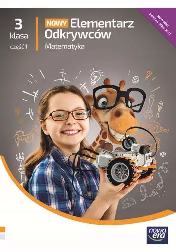 Nowy Elementarz Odkrywców. Klasa 3. Część 1. Matematyka. Podręcznik. Edycja 2025-2027 Krystyna Bielenica, Maria Bura, Małgorzata Kwil