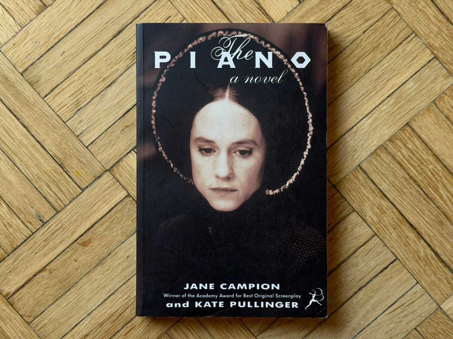 Jane Campion and Kate Pullinger "The Piano. A novel" wyd. Bloomsburry Publishing 1994 po angielsku