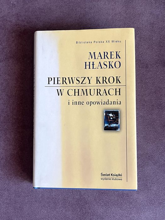 Marek Hłasko - Pierwszy Krok w Chmurach i inne opowiadania