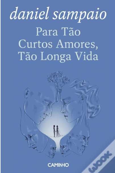 Livro Para tão curtos amores tão longa vida