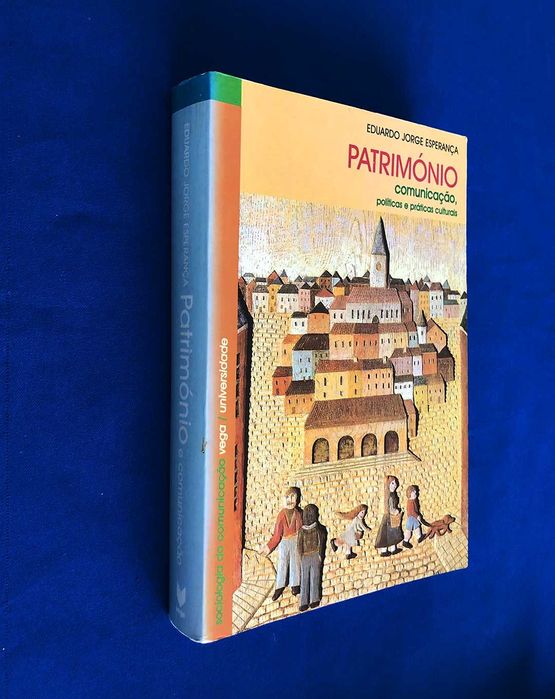 Jorge Esperança PATRIMÓNIO Comunicação, políticas e práticas culturais