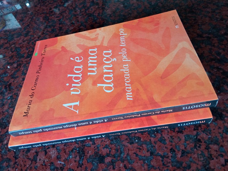 A vida é uma dança marcada pelo tempo - De Mª do Carmo Pinheiro Torres