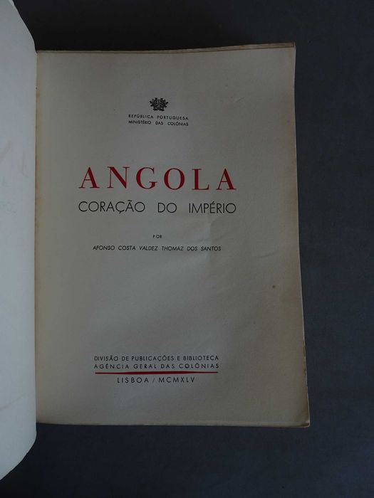 Livro Angola Coração do Império Valdez Thomaz dos Santos 1945