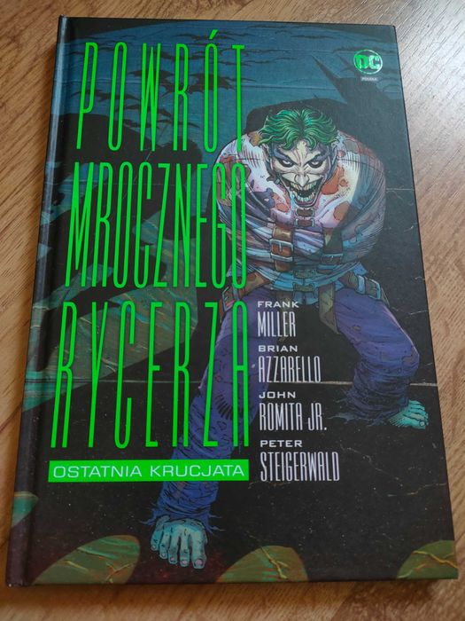 Batman - Powrót Mrocznego Rycerza - Ostatnia krucjata (Miller, Azzarello, Romita Jr)