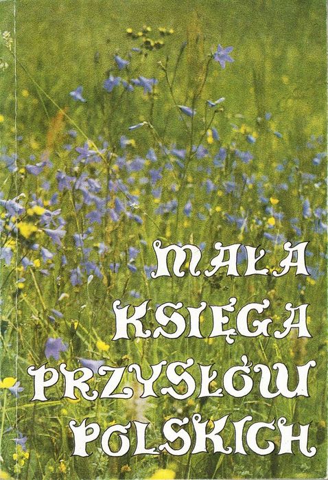 Mała Księga Przysłów Polskich Nyczaj Stanisław (Red.) Ax47181