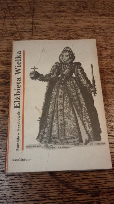 Elżbieta Wielka. Stanisław Grzybowski.