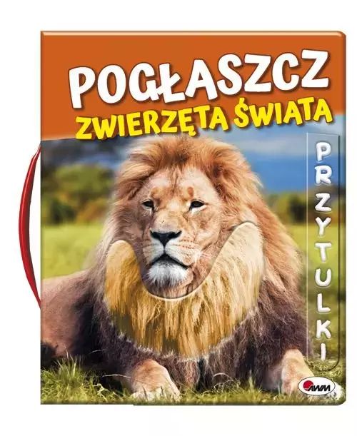 Przytulki. Pogłaszcz zwierzęta świata. AWM