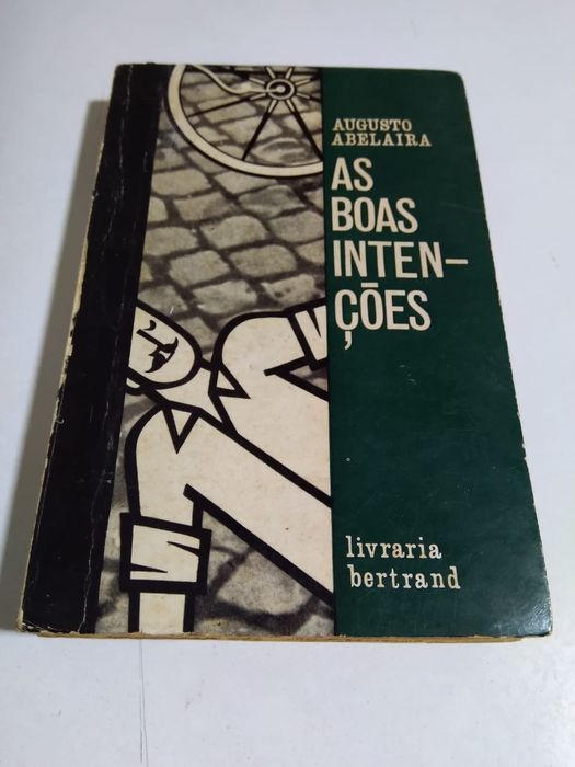 As Boas Intenções, de Augusto Abelaira