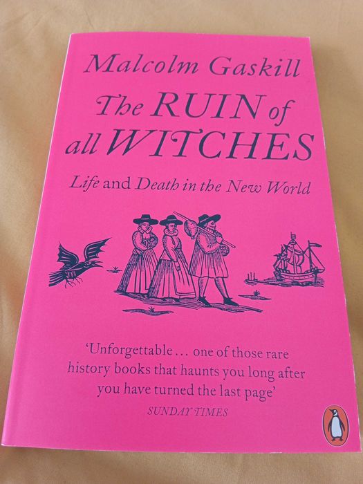 Malcolm Gaskill - The Ruin of all Witches