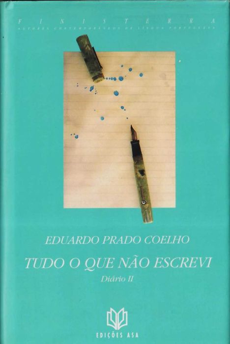 EDUARDO PRADO COELHO «Tudo o Que Não Escrevi»  2 VOLUMES