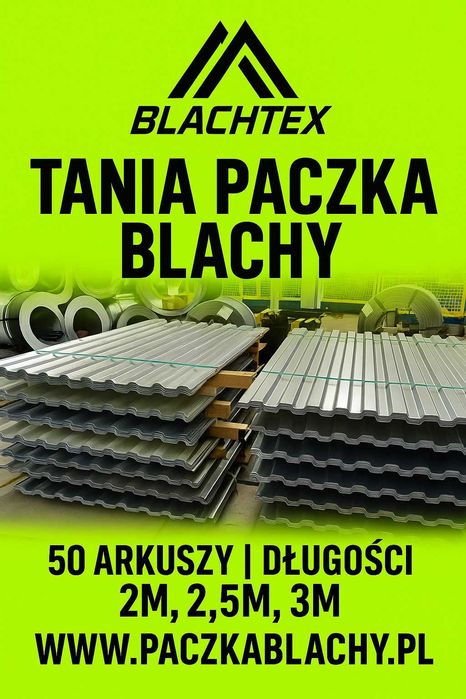 PACZKI Blachy trapez na DACH, Blachy Dachowe Blachy Trapezowe OD RĘKI