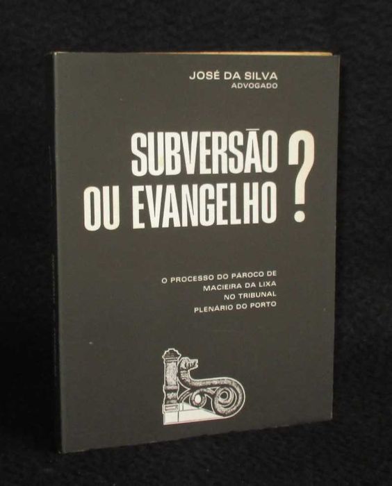 Livro Subversão ou Evangelho? José da Silva